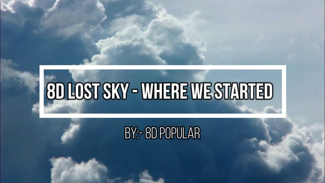 Where we started lost. Where we started lost sky. lost sky. where we started lost sky перевод.
