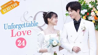 【MultiSub】《Unforgettable Love 贺先生的恋恋不忘》EP24 Starring: Wei Zheming | Hu Yixuan