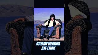 Stormy Weather - Jeff Lynne 🎸