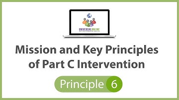 Mission and Key Principles of Part C Early Intervention - Principle 6