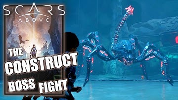 Scars Above - The Construct Boss Fight
