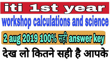 Iti first year workshop calculations and science answer key 1st year WC answer key 2 aug 2019