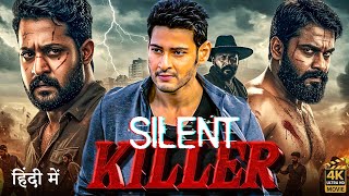 Download Lagu Silent Killer (2025) | Mahesh Babu Hindi Dubbed Action Movie | Full HD Movie MP3 Download Lagu Silent Killer (2025) | Mahesh Babu Hindi Dubbed Action Movie | Full HD Movie MP3