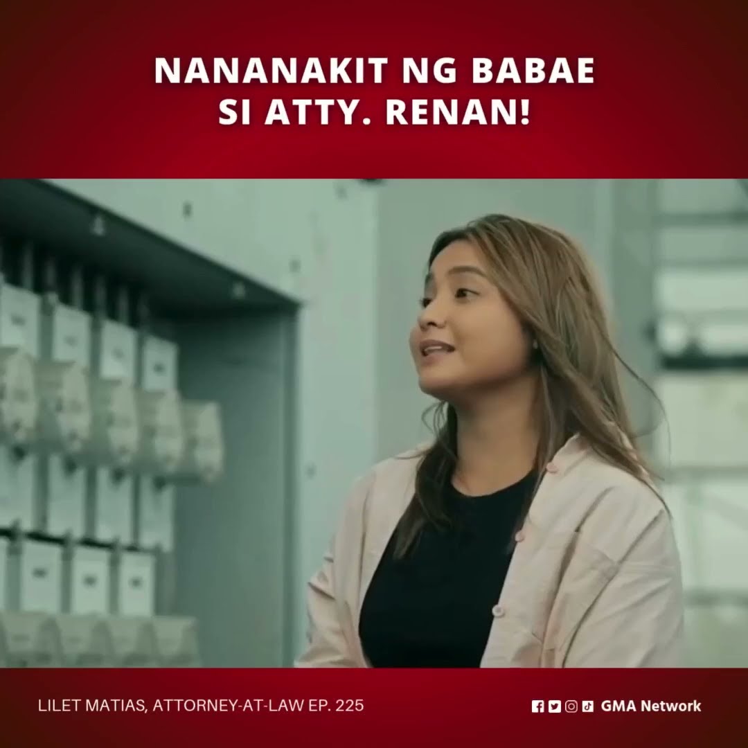 Lilet Matias, Attorney-at-Law: Nananakit ng babae si Atty. Renan! (Episode 225)