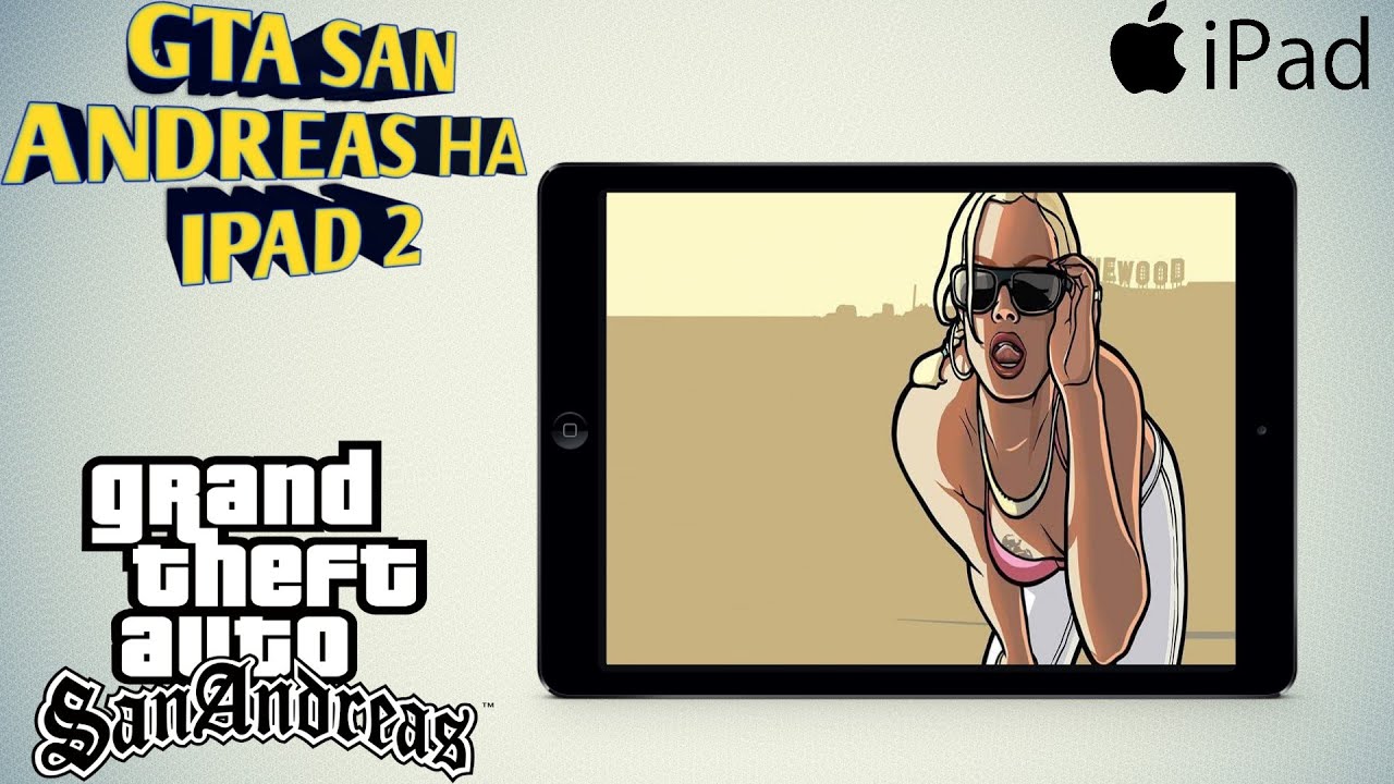 GTA SAN ANDREAS НА IPAD 2 В 2021 🤔 - YouTube