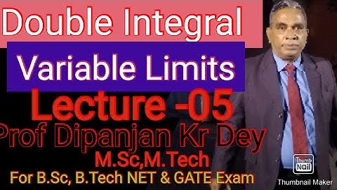 Double Integration Part 05 -Region of Integration Prof.Dipanjan Kr Dey for B.Tech,B.Sc,NET&GATE Exam