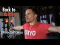 Back to Training | Road to Tokyo 2020