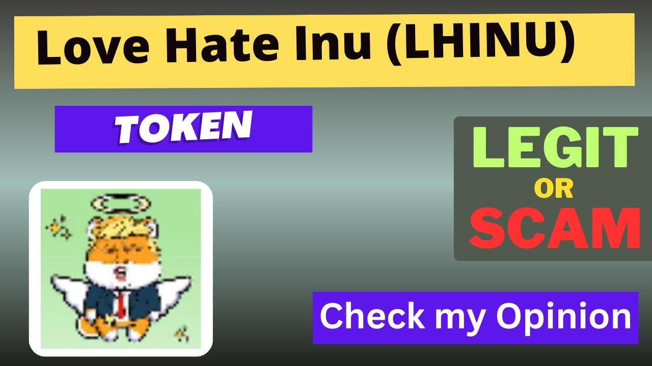 Is Love Hate Inu (LHINU) Token Legit or Scam ??