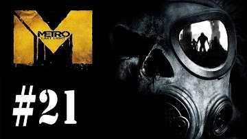 Quarantine - Metro: Last Light - Part 21 Complete Gameplay Walkthrough