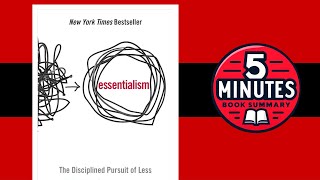 Essentialism by Greg McKeown | 5 Minute Book Summary