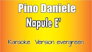 Video voorbeeld van "Pino Daniele -  Napule E' (Versione Karaoke Academy Italia)"