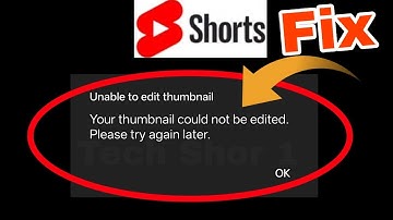 YouTube Shorts Unable to edit thumbnail Problem Solution
