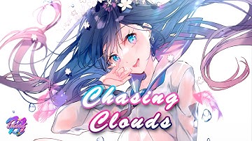 Nigthcore  - Chasing Clouds | Bad Computer & Danyka Nadeau