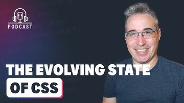 The ever evolving state of CSS and the web