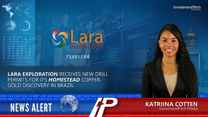 Lara Exploration receives new drill permits for it...