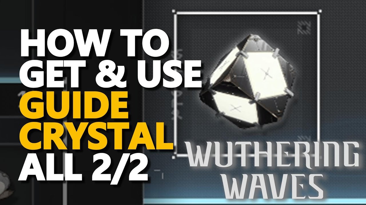 How to get and use Guide Crystal Wuthering Waves YouTube