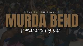 Murda Bend JhonnieDamnD x Dion Crazy Freestyle