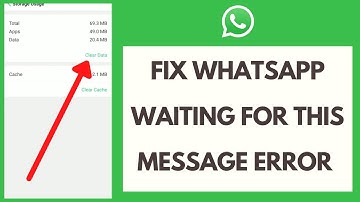How to Fix WhatsApp Waiting for This Message Error in 2021