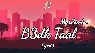 B3dk Taal -  MarSimba | بعدك طال - مارسيمبا (Lyrics)