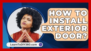 How To Install Exterior Door? - LearnToDIY360.com