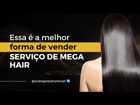 Essa é a melhor forma para você vender Mega Hair