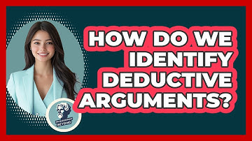How Do We Identify Deductive Arguments?