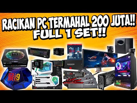 pc full set 200 juta  (menghayal merakit pc)