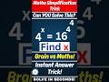 Try If You Can 4ˣ = (16⁴)⁴ | Fastest Way to Solve Exponent Equations | Maths Shorts #shorts #maths