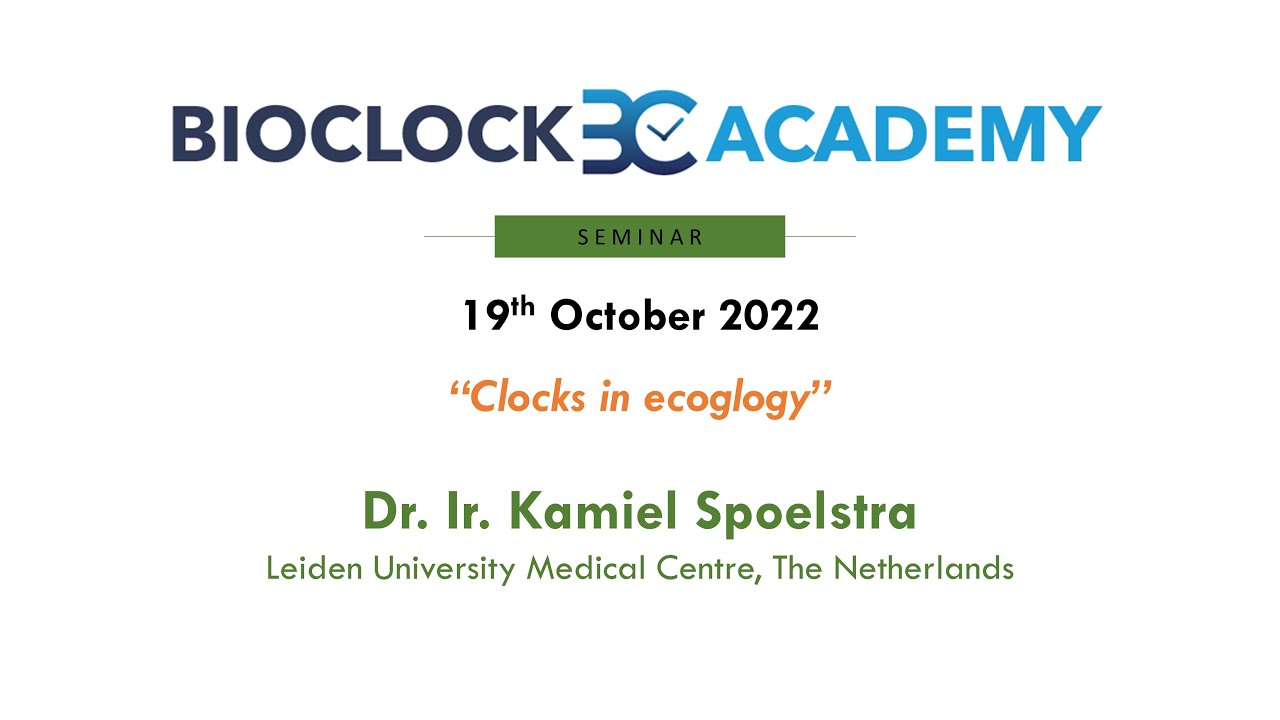 BioClock Academy - Session 2 - Dr. Kamiel Spoelstra