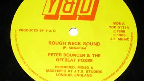 Rough Neck Sound: Peter Bouncer