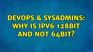 Famous DevOps & SysAdmins: Why is ipv6 128bit and not 64bit? (4 Solutions!!) Net Worth