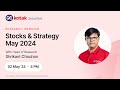 Stocks  strategy webinar  may 2024