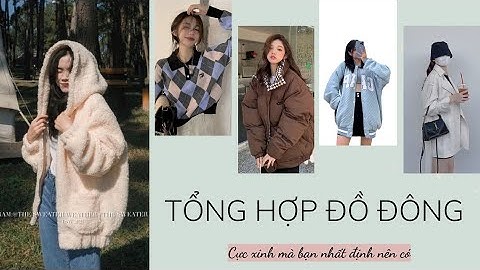 [Shopee haul] Tổng hợp đồ đông siêu xinh