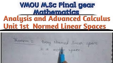M.Sc mathematics final year Analysis and Advanced Calculus unit 1st theorem