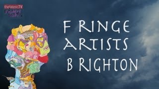 BRIGHTON FRINGE 2013 - Episode 1
