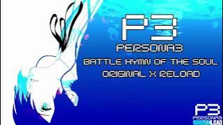 Persona 3- Battle Hymn of the Soul Original x RELOAD Dual Mix 4K