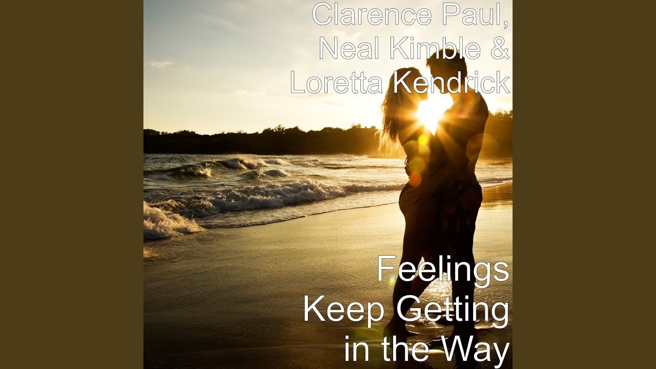 Feelings Keep Getting in the Way