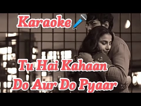 Tu Hai Kahaan ( Karaoke🎤 ) Song With Lyrics | Lucky Ali | Do Aur Do Pyaar