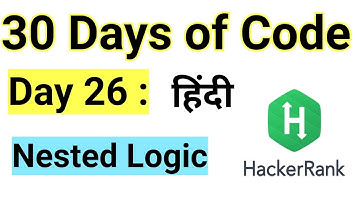 Hacker Rank Day 26 : Nested Logic| Java | HackerRank Solution | 30 Days Of Code |