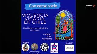 Conversatorio online: Violencia Vicaria en Chile - Una mirada desde los DD.HH. y el activismo