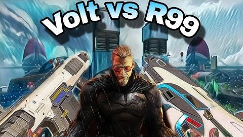 Volt vs R99 [apex legends]