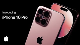 Meet iPhone 16 Pro | Apple 2024