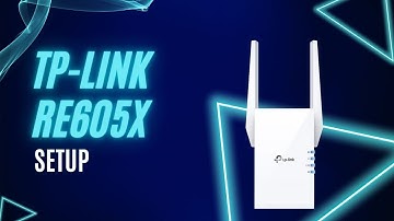 TP Link RE605X setup