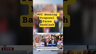 NYC Housing Proposal Faces Backlash