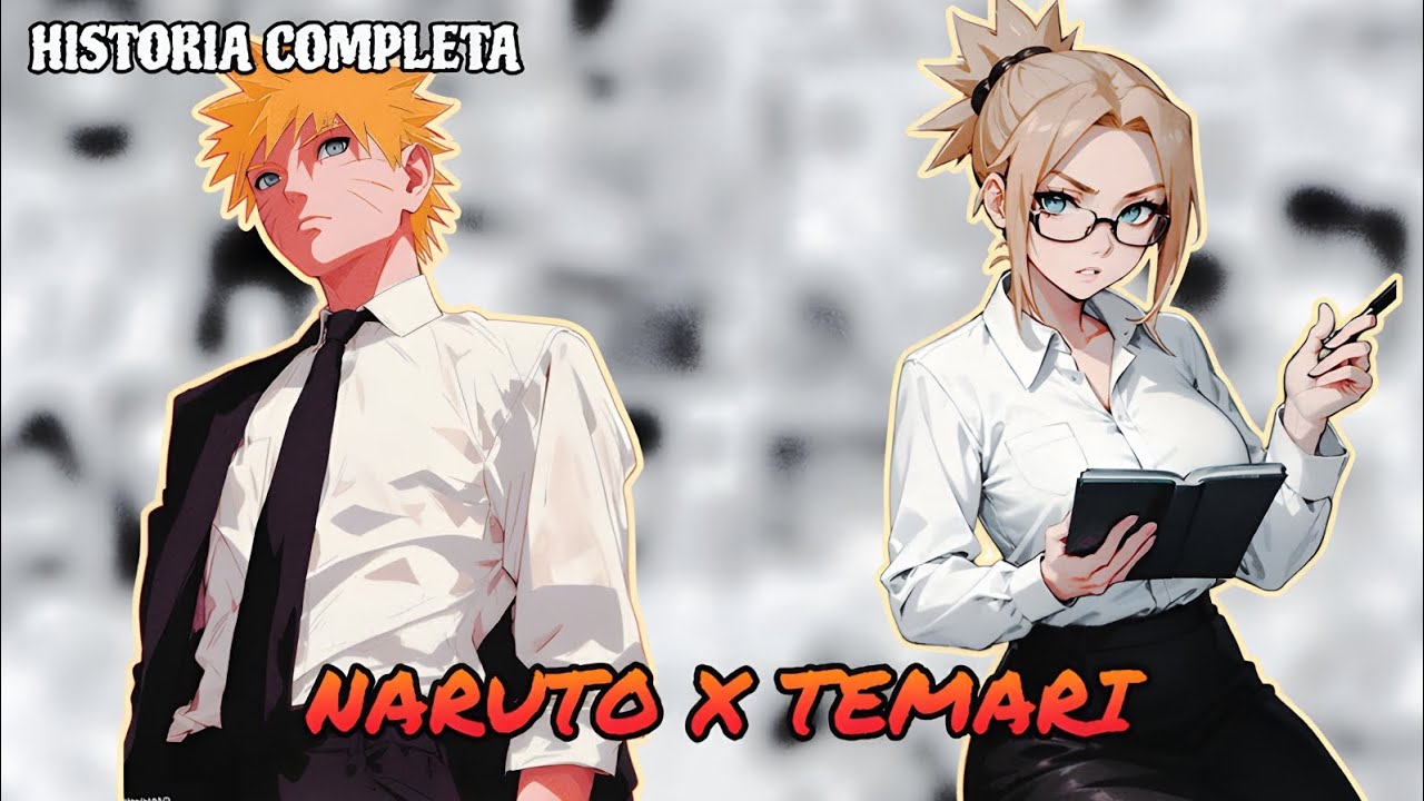 Un Amor Inesperado - Naruto x Temari - Historia Completa 
