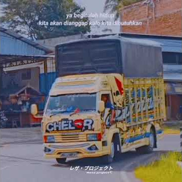 story'wa truk ragasa mbois ||•CHELOR•||