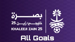 جميع اهداف بطولة خليجي زين ٢٥ All Goals of the Khaleeji Zain 25