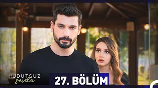 Hudutsuz Sevda 27 Bölüm