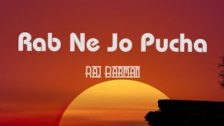 Raj Barman - Rab Ne Jo Pucha (Lyrics) | Paras Arora & Jiya Shankar | Anjjan B | Kumaar | TNGL Thumb