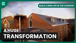 Church to a Home - Build A New Life in the Country - S01 EP8 - Real Estate